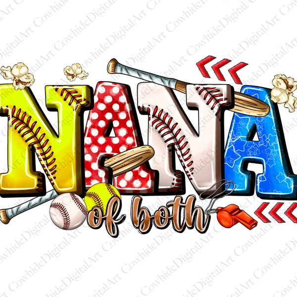 Nana of Both, Softball Nana, Baseball Nana, Baseball Clipart, Transparent PNG file for sublimation, Baseball Shirt Design, Nana Baseball png