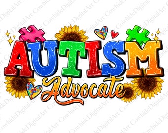 Autism Advocate PNG: Colorful Sublimation Design (Digital Download)