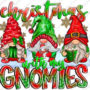 Christmas with my Gnomies png sublimation design download, Christmas gnome png, gnome png, western Christmas png, sublimate designs download