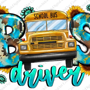 May include: A graphic design featuring a yellow school bus with the text "SCHOOL BUS" on top. The letters "B" and "S" are in a turquoise and brown pattern, with the word "driver" in turquoise script below. Sunflowers and turquoise accents complete the design.