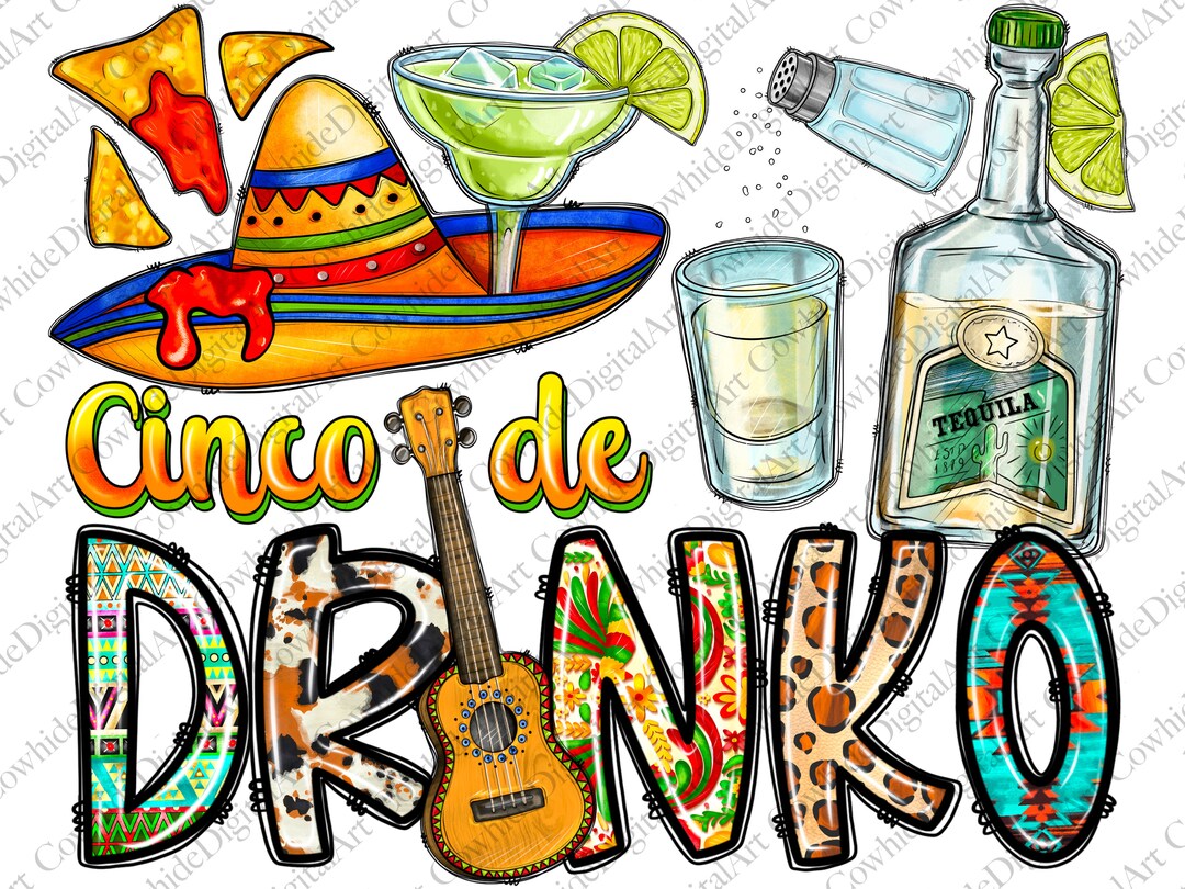 Cinco De Drinko Png Sublimation Design Download, Mexican Png, Cinco De