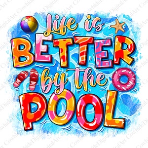 Das Leben ist besser am Pool PNG-Datei, Sublimation Designs Download, Sommer Png, Pool Png, Pool Tote Png, Sommer Png, Strand Png