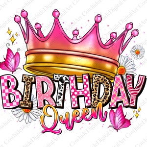 May include: Pink and gold birthday queen crown with butterflies and flowers. The word "Birthday" is in pink letters with different patterns and the word "Queen" is in pink cursive.