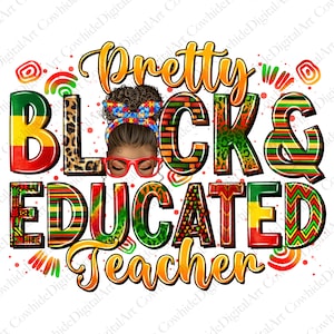 Pretty Black Educated Black Teacher png sublimation design download, Black History Teacher, African American, sublimate designs download
