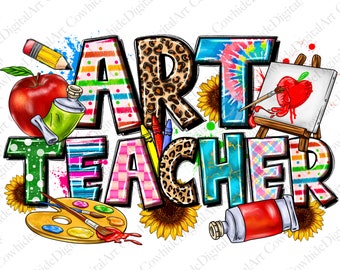May include: Colorful graphic design with the words "ART TEACHER" in a variety of patterns and textures. The design includes a red apple, paintbrushes, paint tubes, and sunflowers.