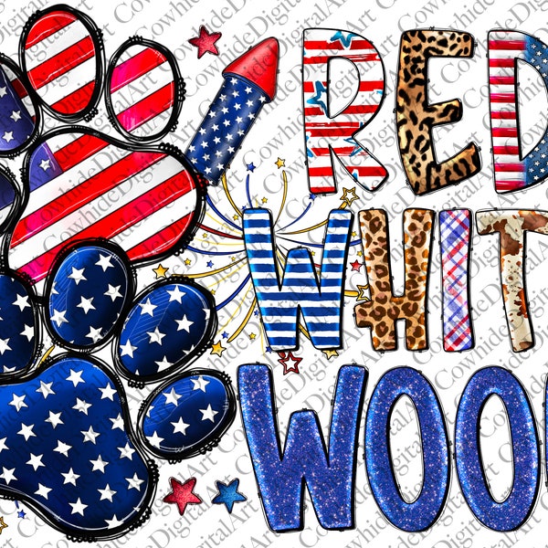 4th of July png, Red Clipart, Transparent PNG file for sublimation, White and Woof png, Paw Shirt Design, Dog png, Western,Independence Day
