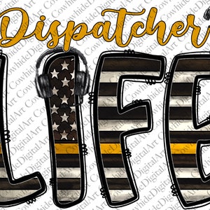 Dispatcher life Png , Sublimation, dispatcher Downloads, design Digital Download, T-shirt design, Sublimation Designs Downloads,