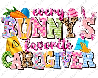 Op de afbeelding: Een kleurrijk grafisch ontwerp met de tekst "every bunny's favorite caregiver" in roze, groen, geel en blauw. Het ontwerp bevat een konijn, een paasei, een wortel en een schoonmaakmiddel.