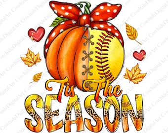 Fall Softball Pumpkin PNG, Tis the Season Sublimation Design (Digital Download)