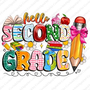 Hello Second Grade Png, 2nd Grade, 1st Day of School, Back To School, First Day Of School,Second Grade, Digital download, Sublimation Design