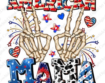 American Mama PNG, American Mama 4th Of July, American Mama, Fourth Of July Sublimation Design, 4th of July Shirt Design, Patriotic Png