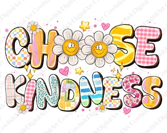 Wählen Sie Kindness Gänseblümchen PNG, Sublimationsdesign (Digitaler Download)