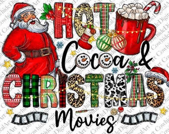 Hot Cocoa Christmas Movies Png, Sublimation Design (Digital Download)