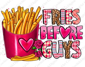 Fries Before Guys Valentine PNG, Sublimation Design (Digital Download)