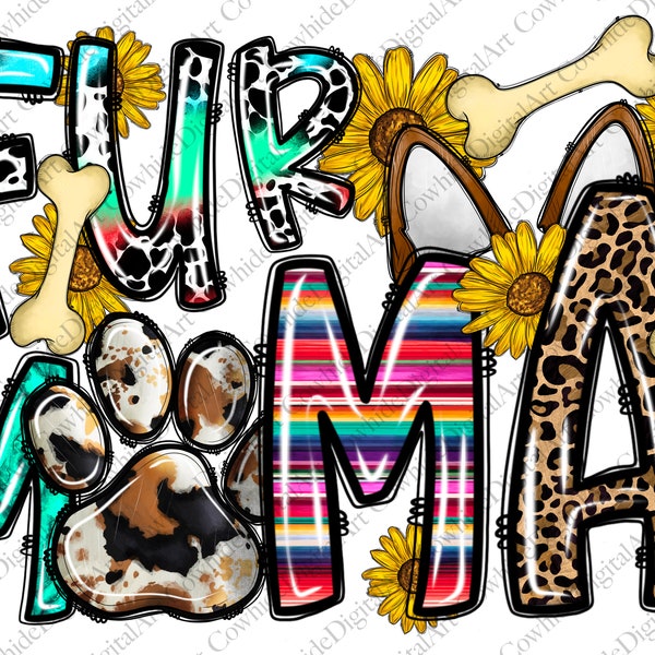 Fur mama png sublimation design download, western mama png, Mother's day png, dog mom png, mom life png, sublimate designs download