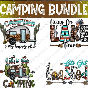 K&ouml;nnte beinhalten: Ein digitales Kunstpaket mit vier Designs zum Thema Camping. Die Designs beinhalten einen Wohnwagen mit dem Text "Camping is my happy place", einen Wohnwagen mit dem Text "Let's Go Camping", den Text "Living On Lake Time" mit einer Angelrute und Paddeln sowie den Text "Let's Get Toasted" mit einem Lagerfeuer und Pfeilen.