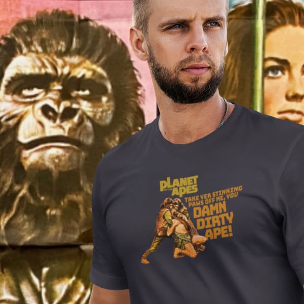 Planet of the Apes t-shirt | "Take your stinking paws off me, you damn, dirty ape!" retro vintage shirt