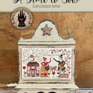Teresa Kogut&#39;s Creative Whims - &quot;A Time to Sow&quot; Printed Cross Stitch Chart/2025 Nashville Market NEW release/Ready to ship
