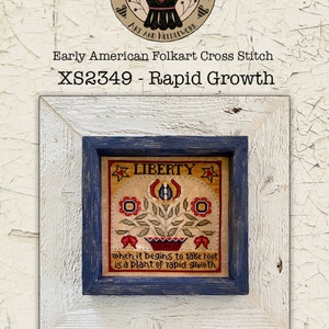 Teresa Kogut, "Rapid Growth" - Early American Folk Art Cross Stitch Collection /Cross Stitch Chart -  2023 NEW release