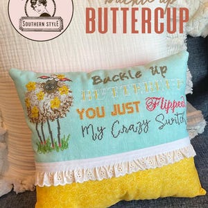 Dirty Annie&#39;s Southern Style - &quot;Buckle up Buttercup&quot; Printed Cross Stitch Chart/2025 Nashville Market NEW release/Ready to ship