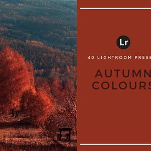 May include: A set of 40 Lightroom presets for editing photos with autumn colors. The presets are designed to enhance the warm tones and rich hues of fall foliage. The text "Lr" and "40 Lightroom Presets" are displayed in white on a red background. The text "Autumn Colours" is displayed in black on a red background.