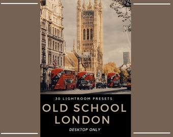 May include: A digital graphic featuring a street scene in London with red double-decker buses and the Palace of Westminster. The text reads 30 LIGHTROOM PRESETS OLD SCHOOL LONDON DESKTOP ONLY, presented in a clean, sans-serif font on a black background.