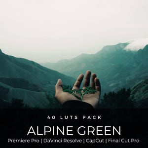40 Alpine Green LUTs | Cinematic Forest Color Grading for Premiere Pro, CapCut, DaVinci Resolve | Travel & Nature Film Look