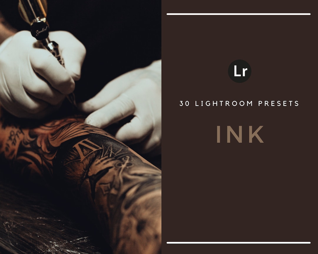 30 Lightroom Presets Ink Tattoo Artist Desktop Tattoo Design Tattoos Etsy