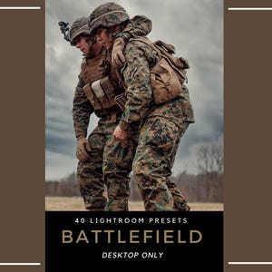 Può includere: Due soldati in uniformi mimetiche, elmetti ed equipaggiamento tattico, con uno che assiste l'altro. Il testo recita 40 LIGHTROOM PRESETS BATTLEFIELD DESKTOP ONLY. L'immagine presenta una tavolozza di colori desaturati con toni terrosi.