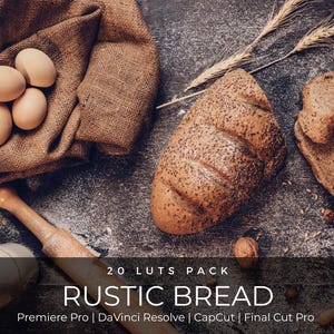 20 Rustic Bread LUTs | Artisan Bakery Color Grading LUT Pack for Premiere Pro, CapCut & DaVinci Resolve | Warm Food Video Presets
