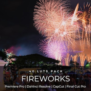 40 fyrverkerier LUT-paket | Livfull färggradering med lång exponering för nyårs- och festivalvideor | Premiere Pro, CapCut, DaVinci Resolve