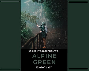 40 Alpine Green Lightroom Presets – Cinematic Moody Forest, Dark Nature (Desktop Only)