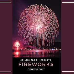 以下が含まれることがあります： FIREWORKS DESKTOP ONLYと題された40個のLightroomプリセットのデジタル商品リスト。暗い水面の上で赤と白の花火が大きく鮮やかに打ち上がり、遠くの街の明かりが水面に反射している様子が写し出されています。