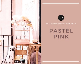 40 Lightroom Presets | Pastel Pink | Desktop