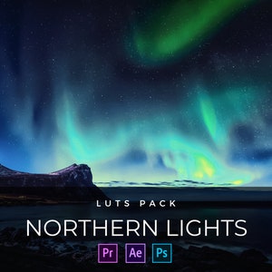 50 LUTS | Northern Lights | Aurora Borealis | Night Sky | Video Presets | Editing | Filters | After Effects | Premiere Pro | Photoshop