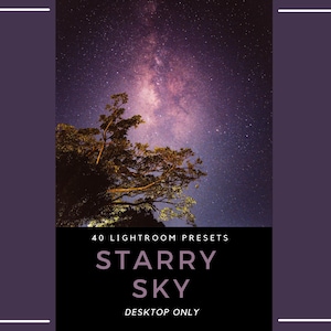 May include: A digital product advertisement featuring a night sky with a vibrant display of stars and the Milky Way. The image includes a tree silhouette in the foreground. Text on a black banner reads "40 Lightroom Presets, Starry Sky, Desktop Only."