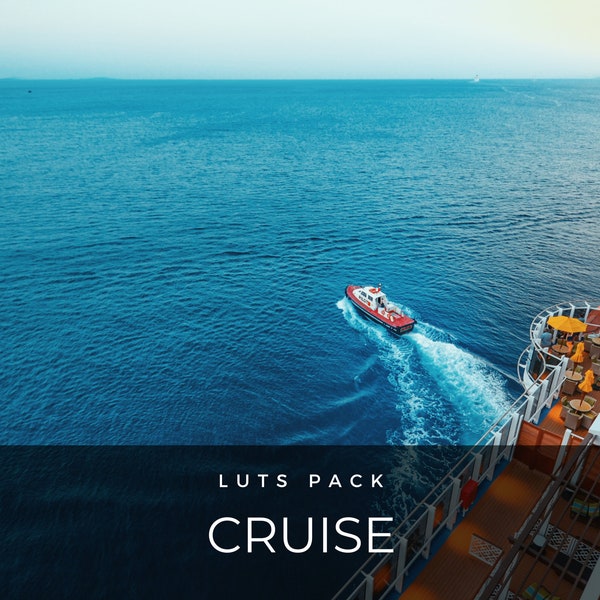 30 LUTS | Cruise | Ship | Boat | Yacht | Ocean | Travel | Premiere Pro | Photoshop | After Effects | Video Presets | Editing | Filters