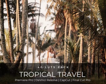 Puede incluir: Un anuncio de producto digital titulado 40 LUTS PACK TROPICAL TRAVEL, con texto para Premiere Pro, DaVinci Resolve, CapCut y Final Cut Pro, superpuesto en una fotografía de una persona con vestido blanco entre palmeras altas.