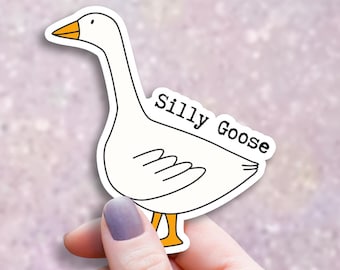 Silly Goose Sticker, Funny Animal Pun Decal, Sarcastic Bird Humor, Honk Honk Sticker, Gift for Friend, Laptop Water Bottle Accessory