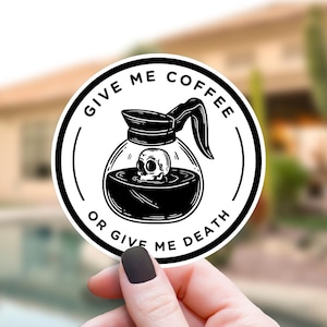 Skeleton Drinking Coffee Sticker, Skull Caffeine Decal, Give Me Coffee Sticker, Spooky Coffee Lover Gift, Sarcastic Barista Humor, Vinyl