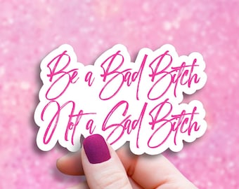 Bad Bitch Energy Sticker, Mental Health Awareness, Motivational Sarcastic Quote, Cursive Aesthetic Gift, Laptop Water Bottle Decor, Vinyl