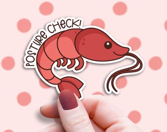 Posture Check Shrimp Sticker, Funny Self Care Decal, Sarcastic Office Sticker, Sit Up Straight Laptop Decal, Gamer Gift, Cute Animal Sticker