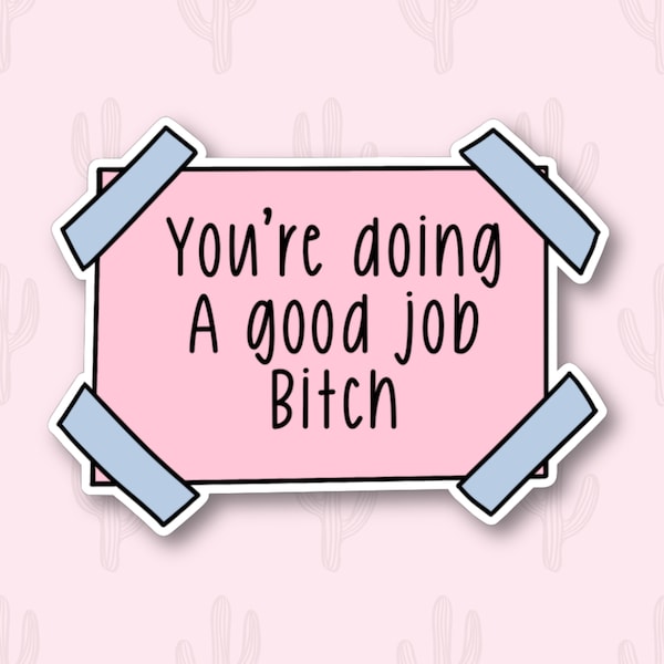 You're doing a great job, You're doing amazing sweetie sticker, Motivational Sticker, Encouraging Sticker, Feminist Sticker, Birthday Gift