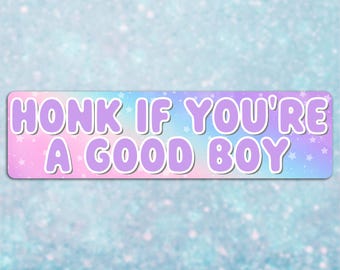 Honk if You’re a Good Boy Y2K Kawaii Bumper Sticker