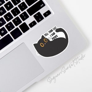 Tell Your Cat I Said Pspsps Sticker, Funny Cat Lover Decal, Black Cat Sticker, Crazy Cat Lady Gift, Feline Humor, Laptop Water Bottle Art image 3