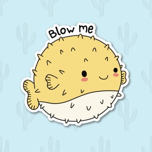 Funny Puffer Fish Sticker, Kawaii Ocean Animal Decal, Cute Sarcastic Fish Art, Sea Life Sticker, Laptop Water Bottle Decor, Vinyl Sticker image 2