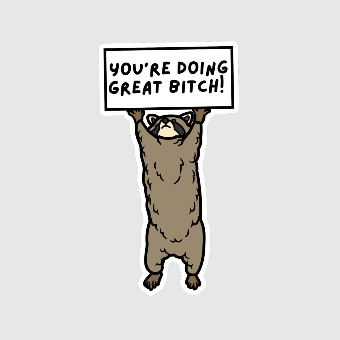You're Doing Great Sticker Raccoon Sticker Motivational - Etsy