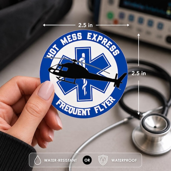 Hot Mess Express Sticker, Flight Medic Nurse Decal, Frequent Flyer Flight Crew Humor, Helicopter Pilot Gift, Sarcastic Aviation Sticker