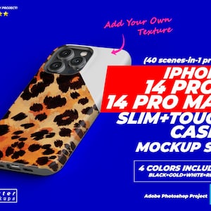 May include: Mockup of a leopard print iPhone 14 Pro and Pro Max slim and tough case. The mockup includes 40 scenes and 4 colors: black, gold, white, and red.  The text "Add Your Own Texture" is visible in the image.