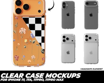 May include: Clear phone case mockups for iPhone 17 series. The featured case has an orange top, a floral design, and a black and white checkered pattern. Additional phone cases are shown in gray and clear. Text reads "Clear Case Mockups" and "For iPhone 17 Series!"